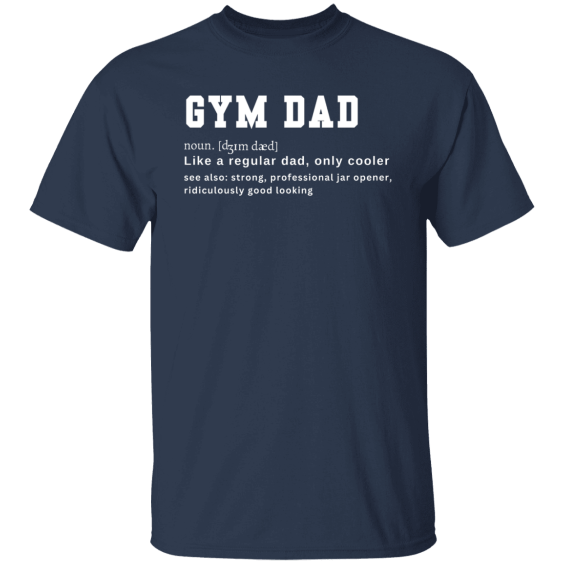 Gym Dad T-Shirt