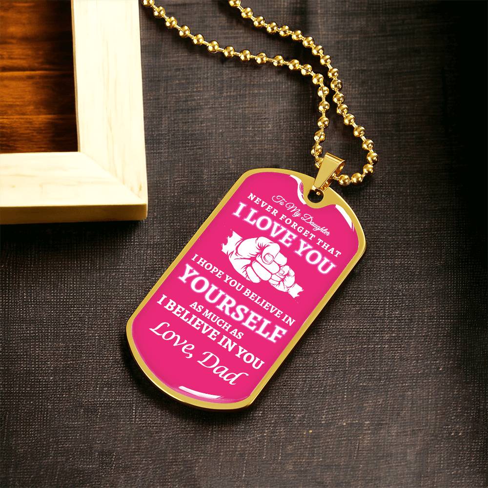 To My Daughter Necklace | Never Forget I Love You Pink Dog Tag | Gift from Dad
