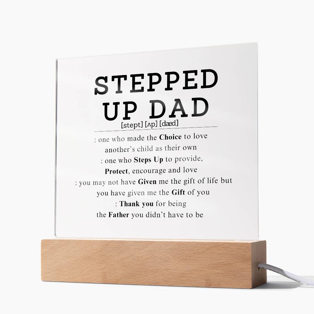 Stepped Up Dad | Acrylic Square | Wood LED Base