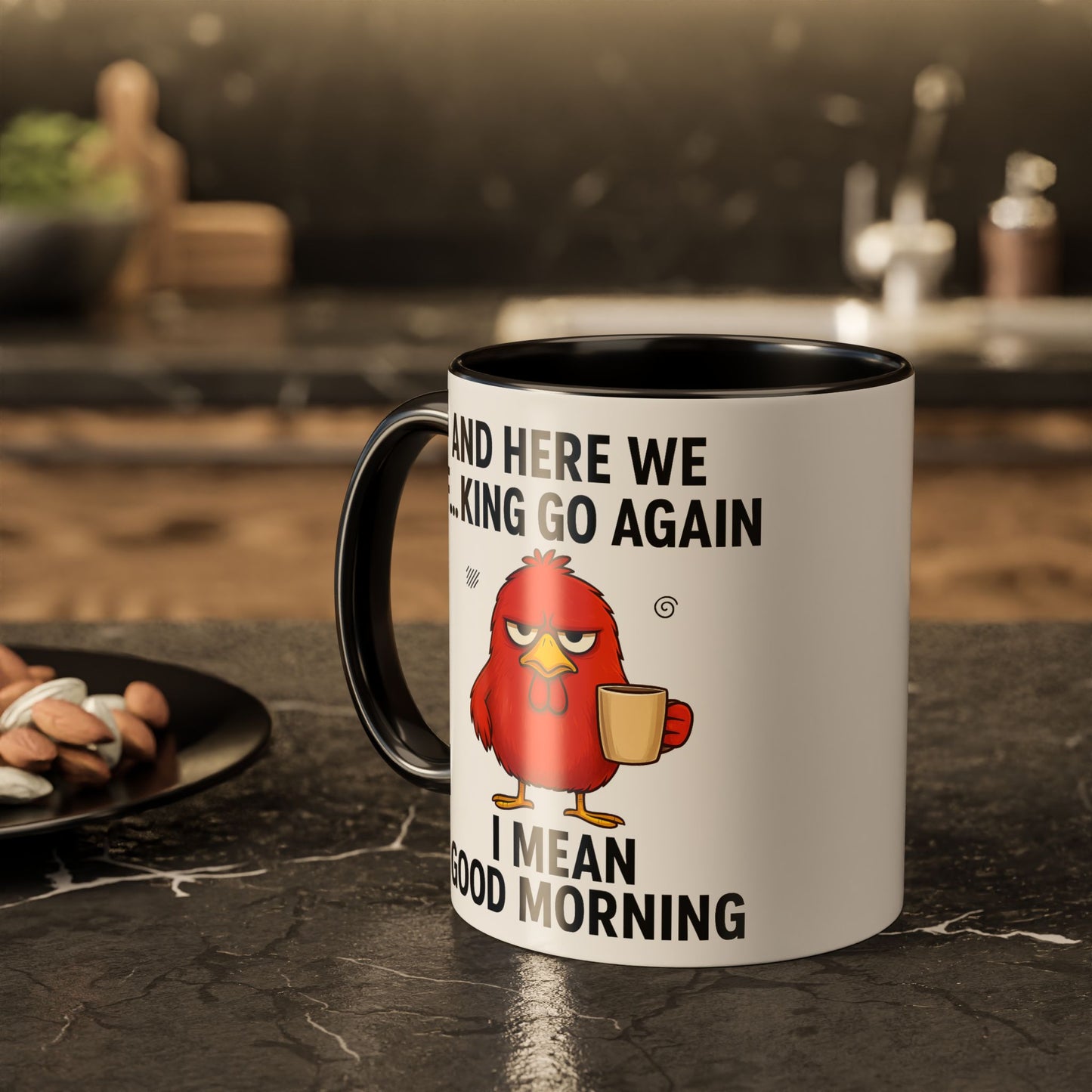 Funny Morning Coffee Mug | “And Here We F…King Go Again” | Sarcastic Chicken Cup for Coffee Lovers