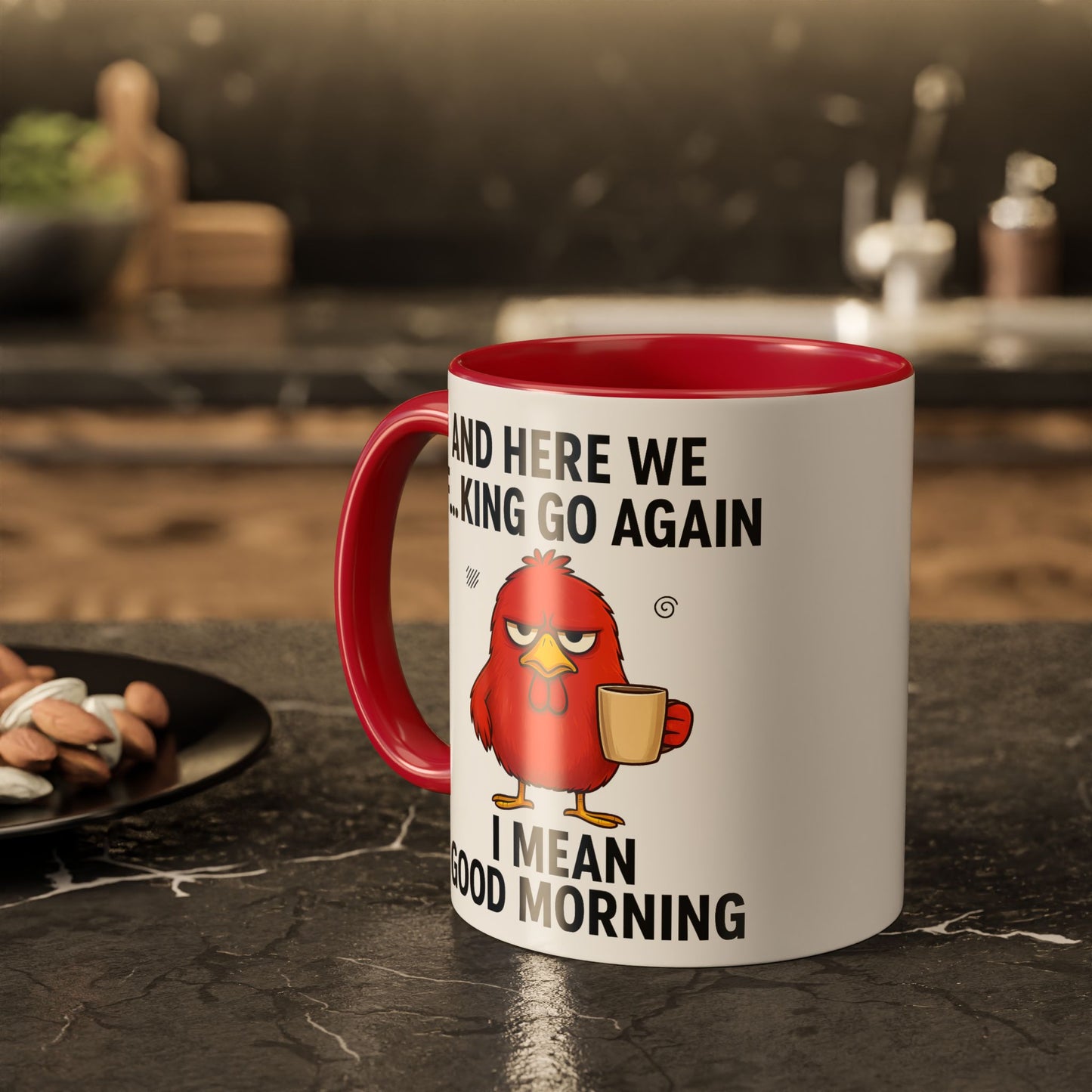 Funny Morning Coffee Mug | “And Here We F…King Go Again” | Sarcastic Chicken Cup for Coffee Lovers