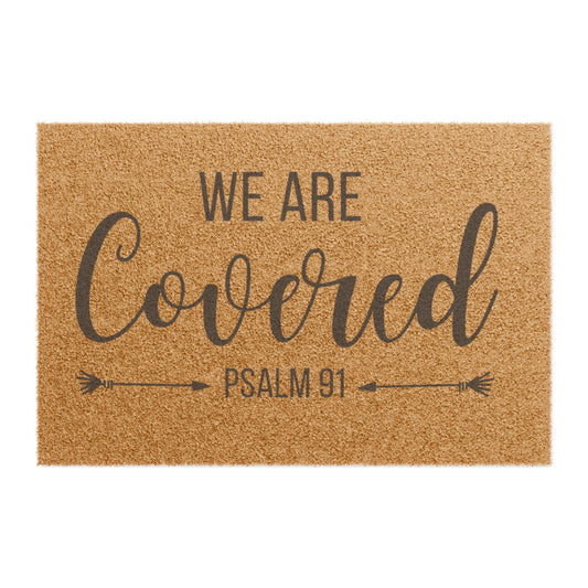 We Are Covered” Psalm 91 Welcome Doormat | Rustic Coir Entrance Mat | Faith-Inspired Home Décor