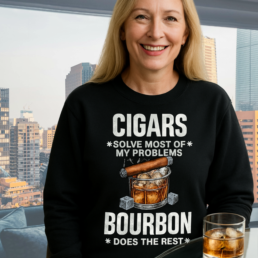 Cigars Solve Most of My Problems, Bourbon Does the Rest | Funny Crewneck Sweatshirt | Whiskey Lover Gift