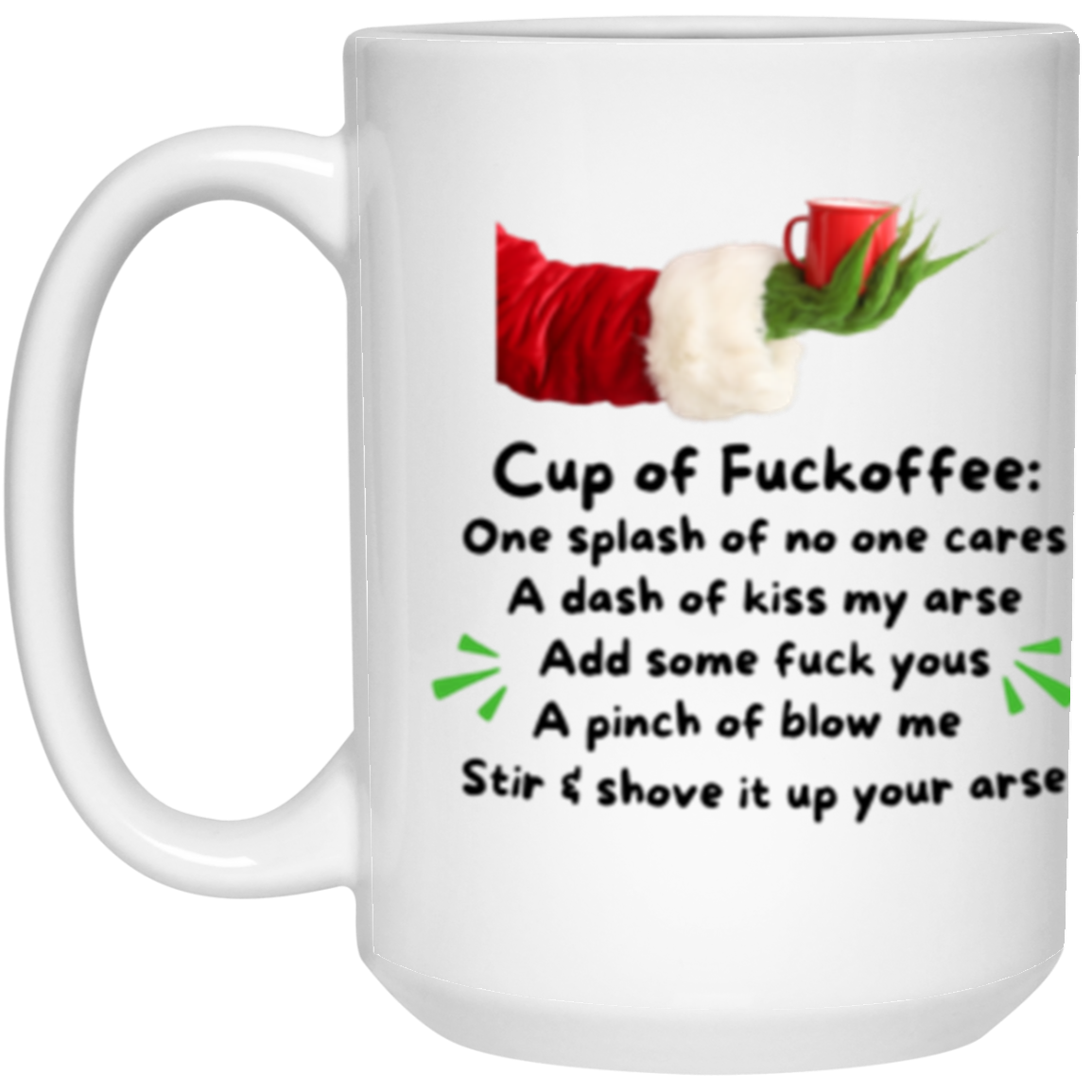 Cup of F*offee Mug | Funny Grinch-Inspired Christmas Coffee Mug | (11oz/15oz)