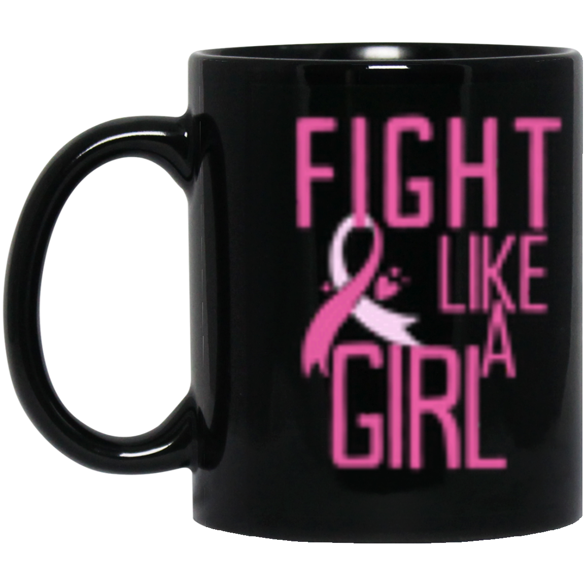 Fight Like A Girl | Breast Cancer Awareness | 11oz Black Mug