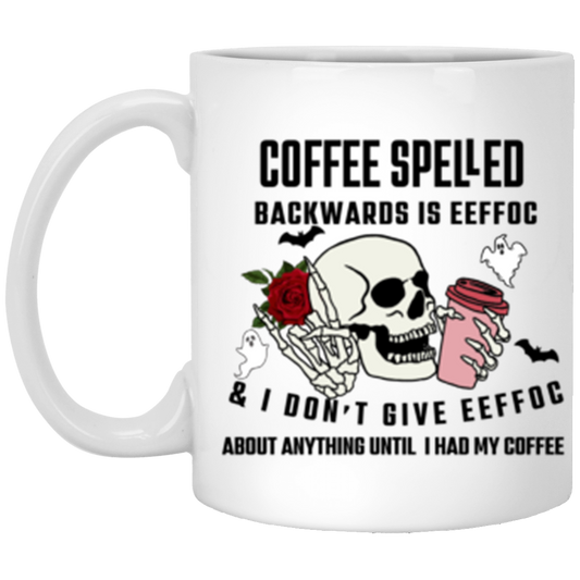 Coffee Spelled Backward | 11 oz. Coffee Mug | Skeleton EEFFOC