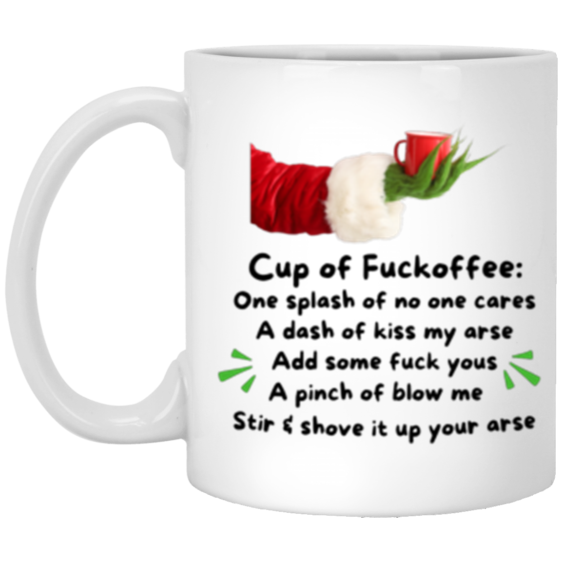 Cup of F*offee Mug | Funny Grinch-Inspired Christmas Coffee Mug | (11oz/15oz)