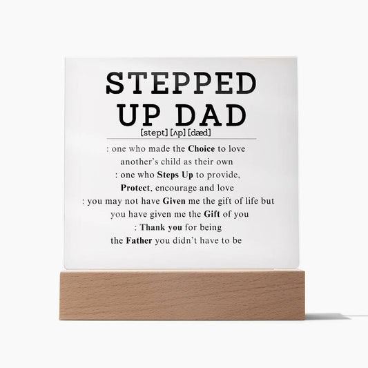 Stepped Up Dad acrylic plaque | Step Dad Father's Day