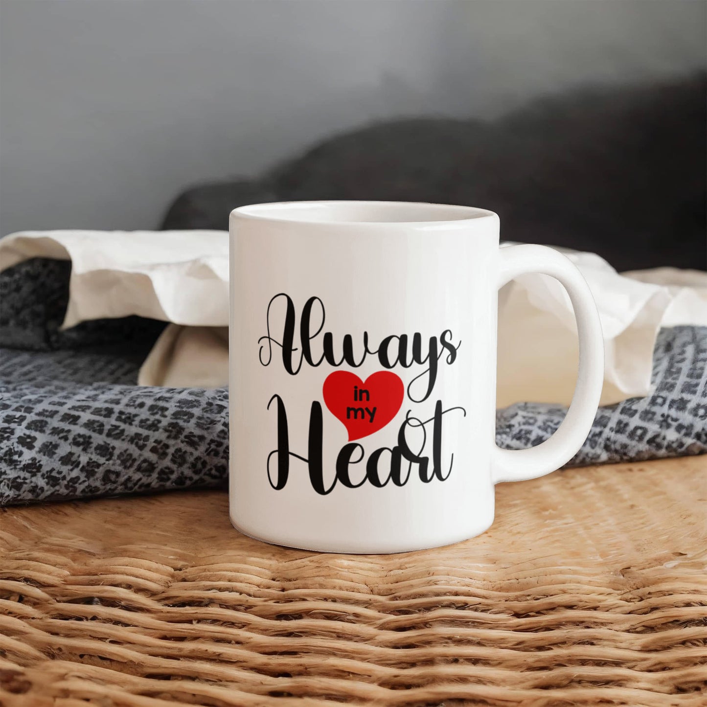 Always In My Heart Coffee Mug | Memorial Remembrance 11 oz Ceramic Mug | Sympathy Gift for Loss of Loved One