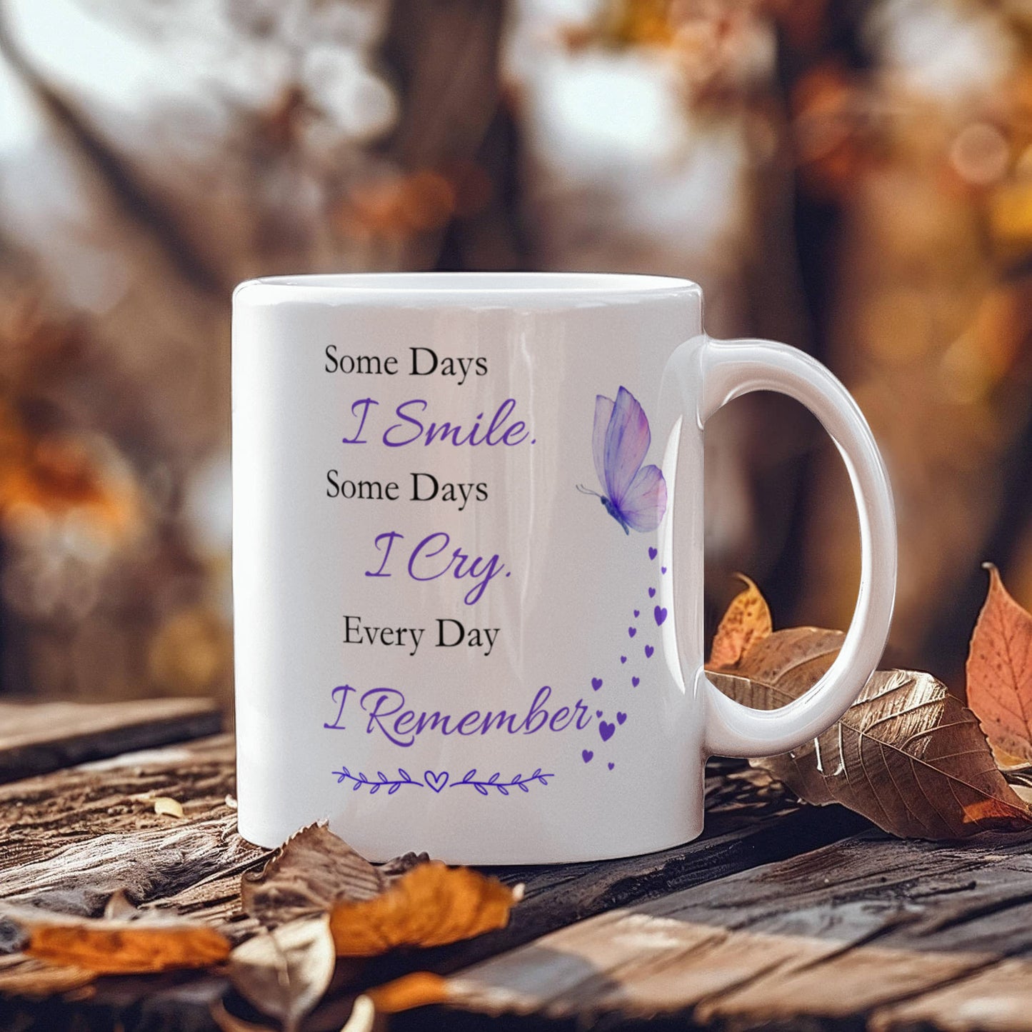 Memorial Mug for Loss of Loved One | Every Day I Remembe
