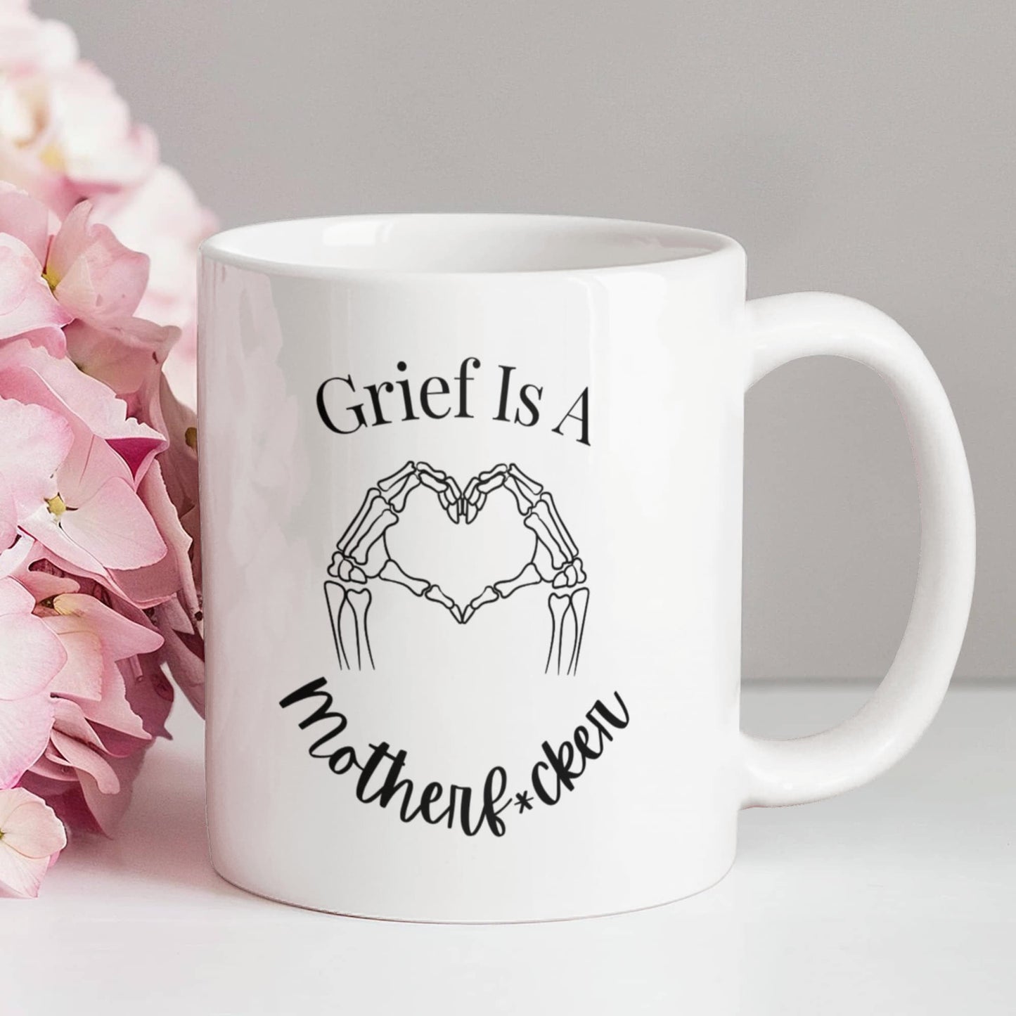 Grief Is A Motherf*cker Coffee Mug | Healing After Loss | 11 oz Ceramic Mug | Honest Grief Support Gift